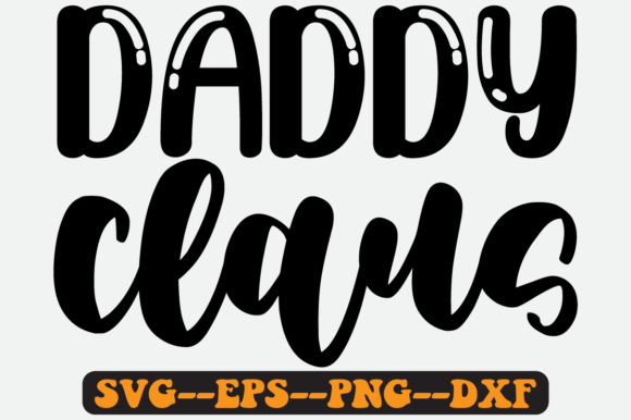 Daddy Claus Quote Retro Svg Design Review