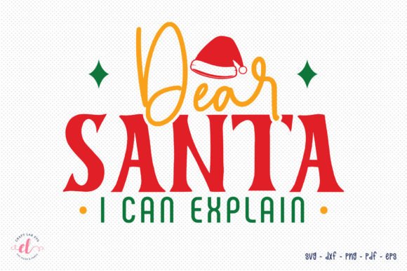 Dear Santa I Can Explain - Christmas SVG Review