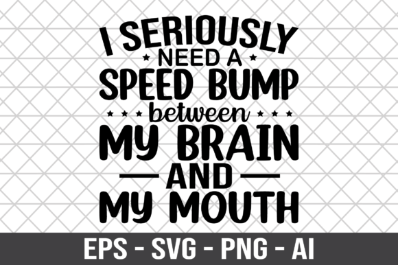 I Seriously Need a Speed Bump SVG Review