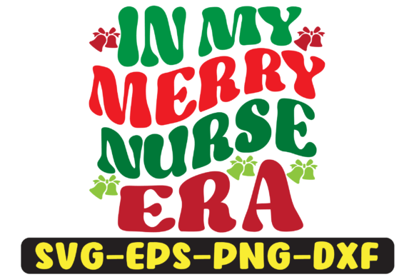 In My Merry Nurse Era Png Sublimation Review