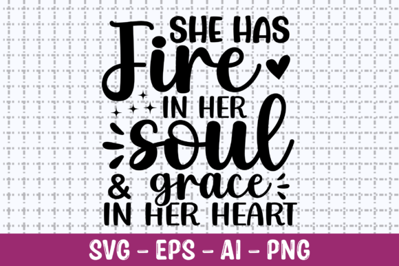 Review: She Has Fire in Her Soul Grace SVG