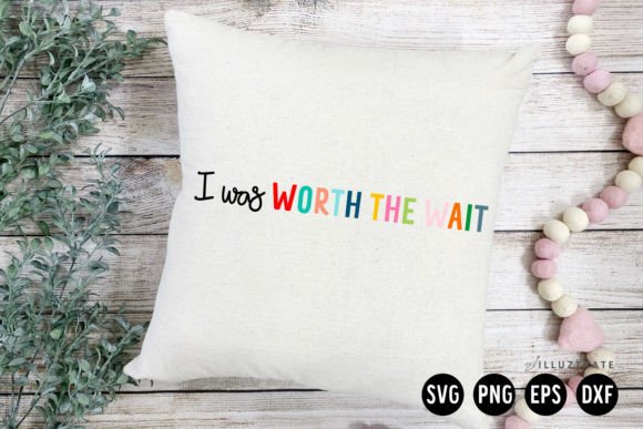 Reviewing I Was Worth the Wait SVG for Embroidery