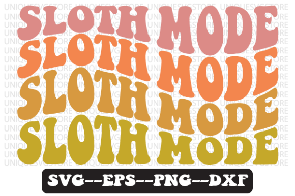 Reviewing the Sloth Mode Quote Retro SVG for Embroidery