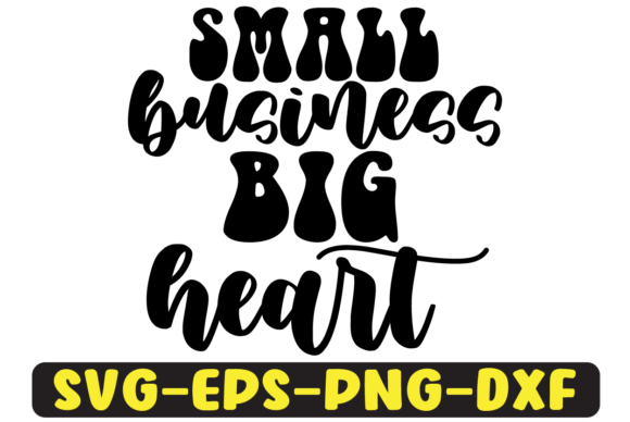 Small Business Big Heart Svg Design Review