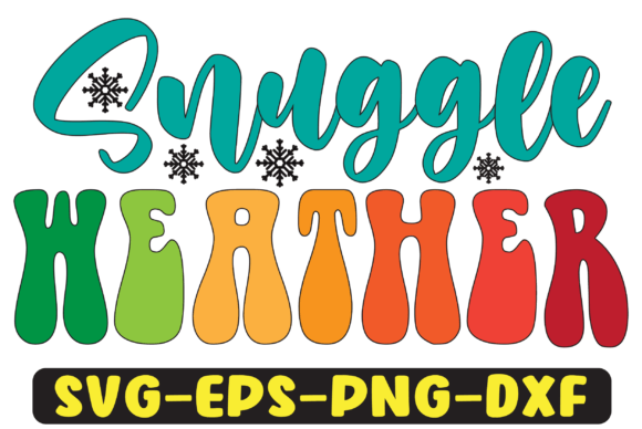Snuggle Weather Png Sublimation Design Review