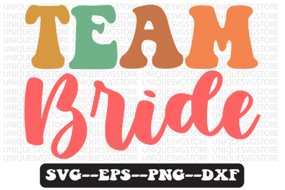Team Bride Quote Retro Svg Design Review