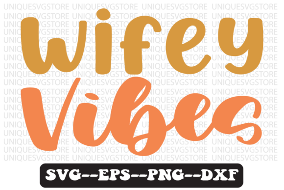 Wifey Vibes Quote Retro Svg Design Review